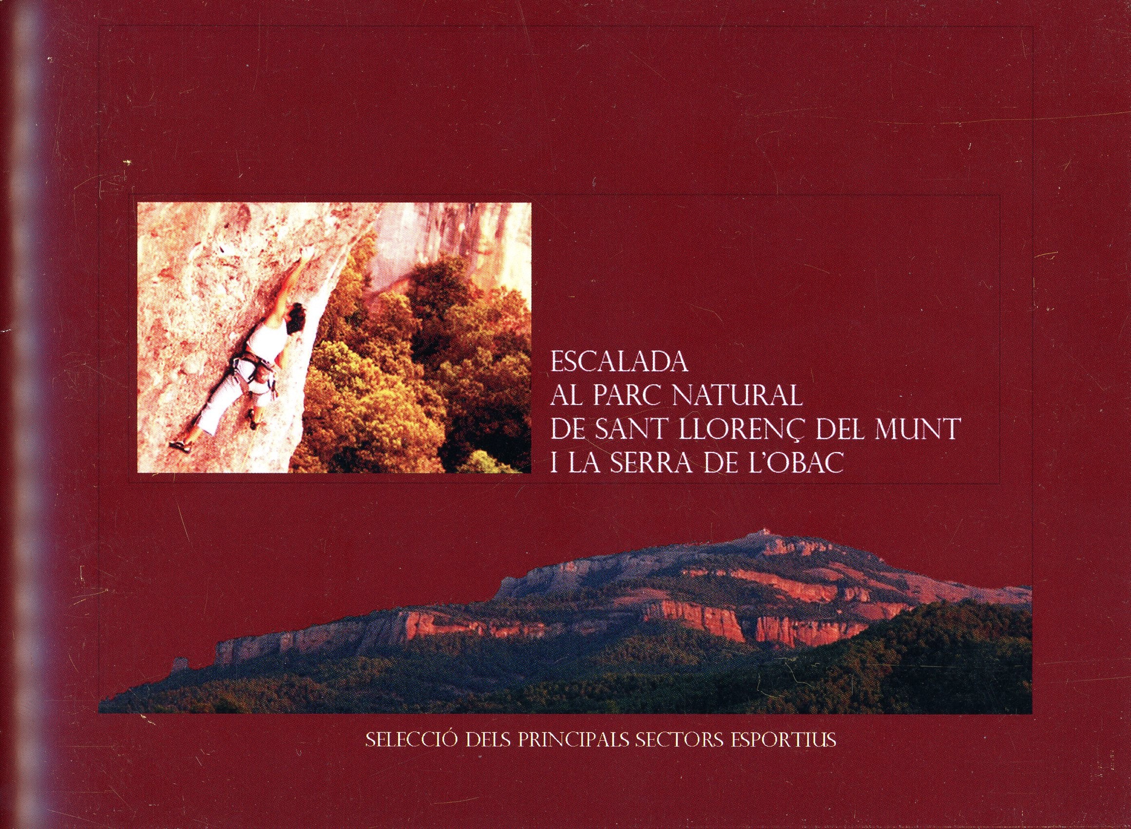 Escalada al Parc Natural de Sant Llorenç del Munt i la Serra de l'Obac : Selecció dels principals sectors esportius - Portada